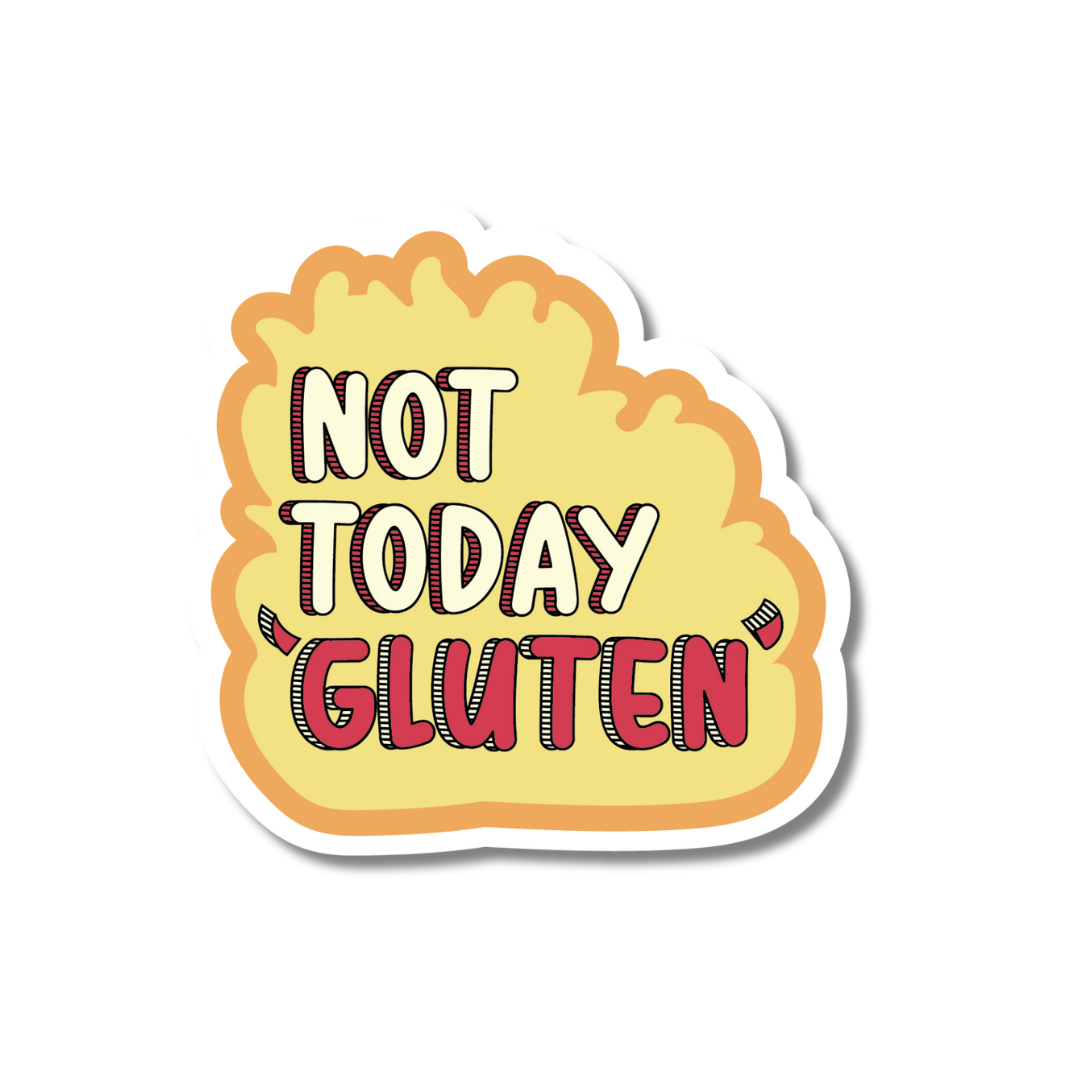 Not Today Gluten Sticker